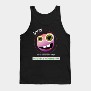 Crazy Me is in Charge Now Tank Top